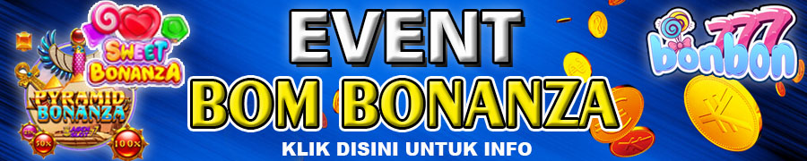 Event Bom Bonanza